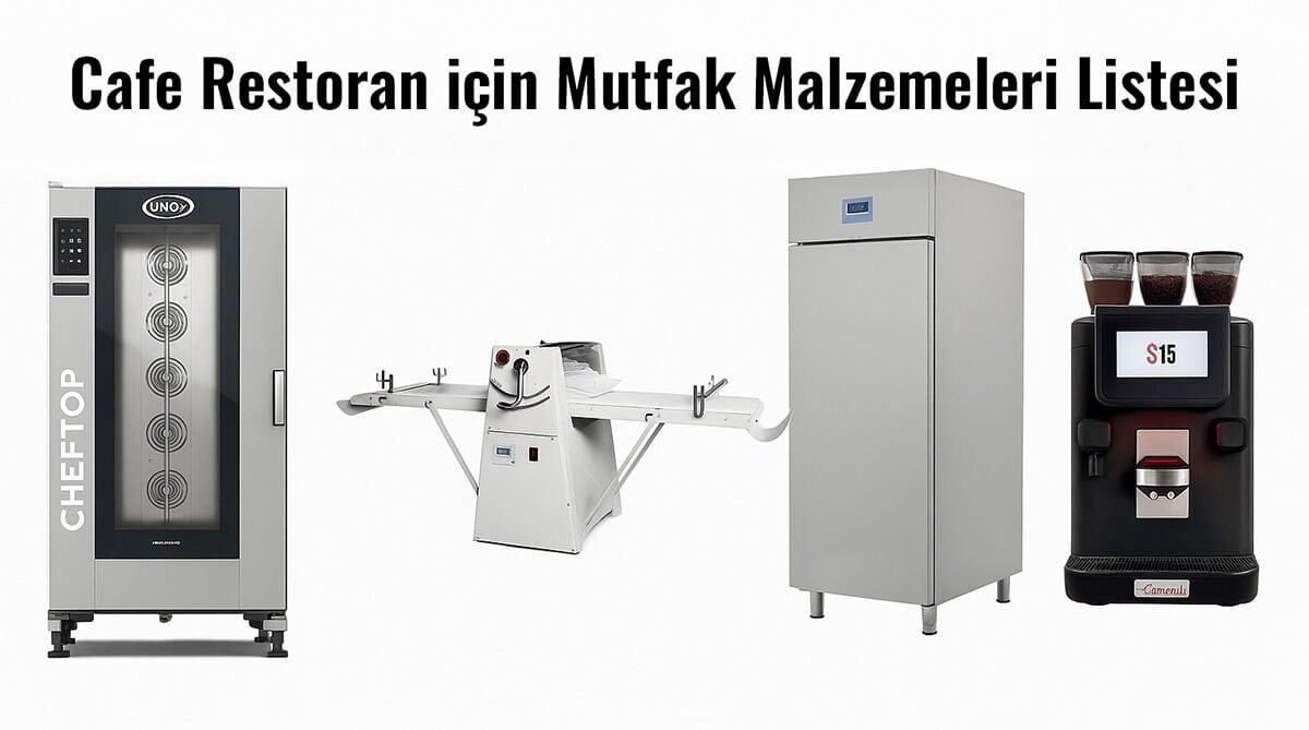 Cafe Restoran için Mutfak Malzemeleri Listesi